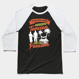 Social Worker Work Pensioner Retirement Gift Baseball T-Shirt